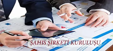 Şahıs Şirketi Kuruluşu Şahıs Şirketi Kuruluşu